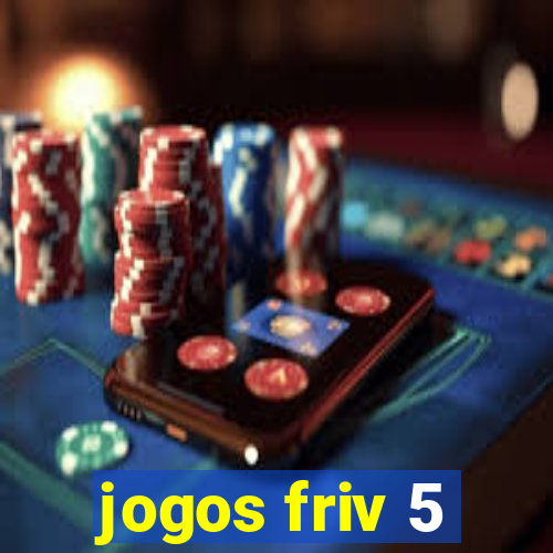 jogos friv 5